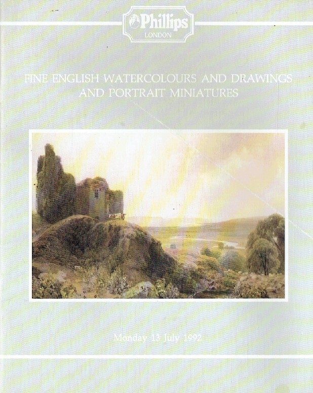 Phillips July 1992 Fine English Watercolous & Drawings and Portrait Miniatures