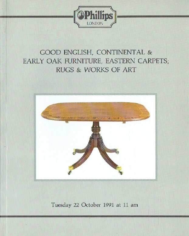 Phillips October 1991 Good English,Continental & Early Oak (Digital only)