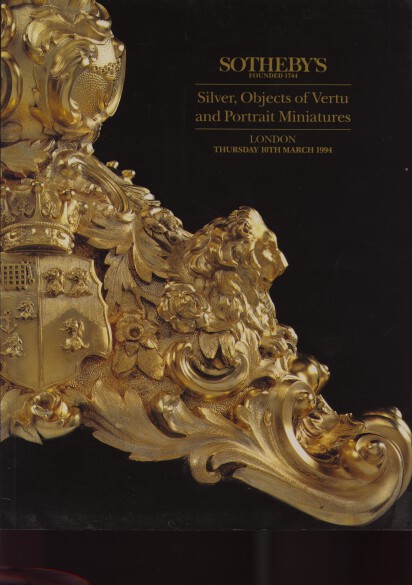 Sothebys 1994 Silver, Objects of Vertu & Portrait Miniatures