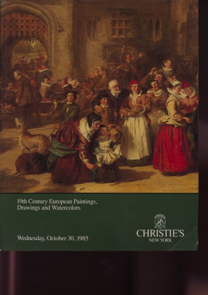 Christies 1985 19th C European Paintings, Drawings, Watercolors