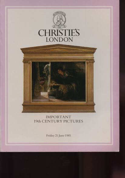 Christies 1985 Important 19th Century Pictures