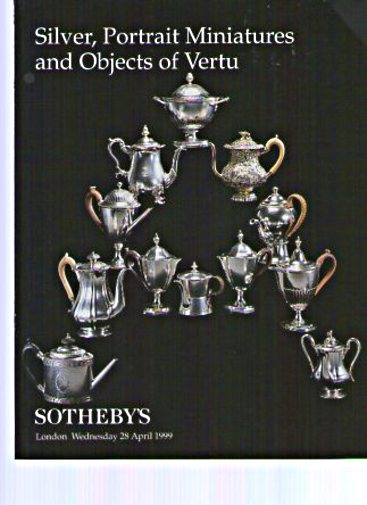 Sothebys 1999 Vertu, Portrait Miniatures & Silver