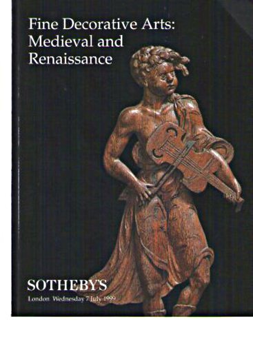 Sothebys July 1999 Decorative Arts: Medieval & Renaissance