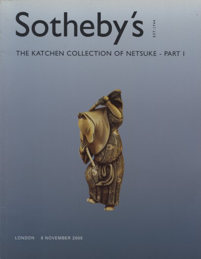 Sothebys 2005 The Katchen Collection of Netsuke Part I