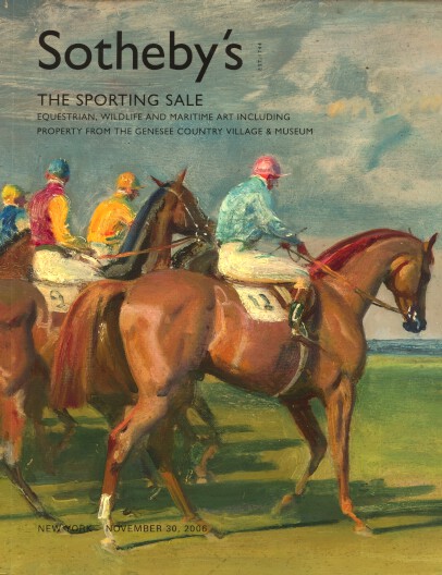 Sothebys 2006 Sporting Sale Equestrian, Wildlife & Maritime Art