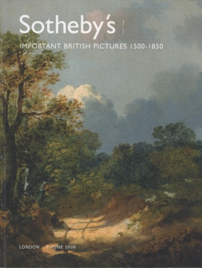 Sothebys 2006 Important British Pictures 1500 1850