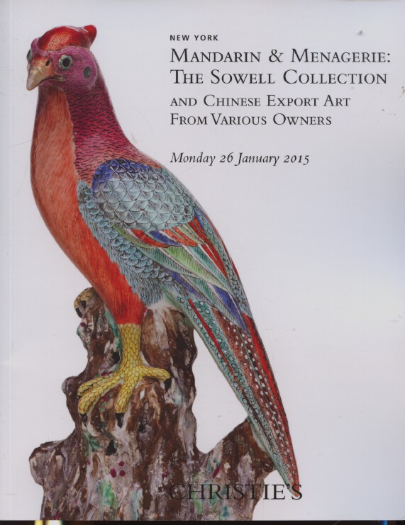 Christies Jan 2015 Mandarin & Menagerie: Sowell Collection & Chinese Export Art