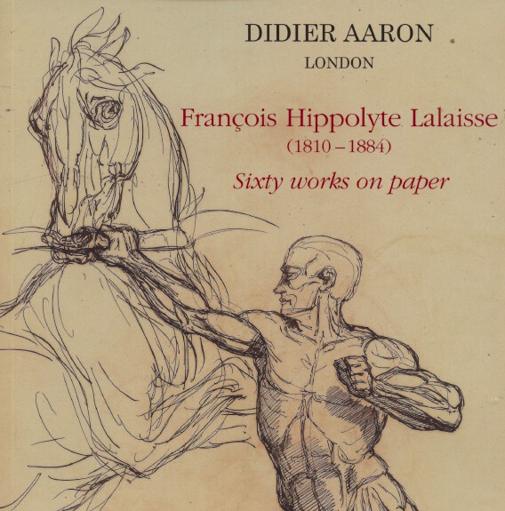 Didier Aaron Nov/Dec 2014 Froncois Hippolyte Lalaisse - Sixty Works on Paper