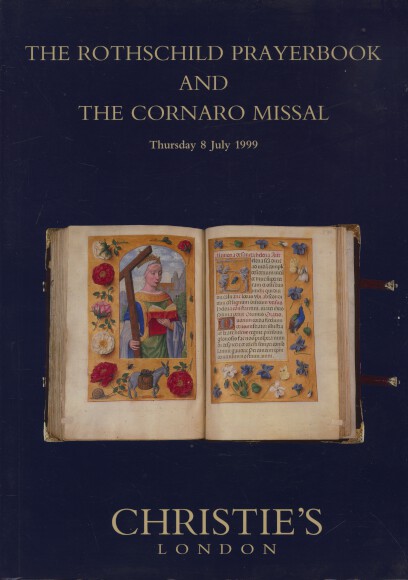 Christies July 1999 The Rothschild Prayerbook & Cornaro Missal (Digital only)