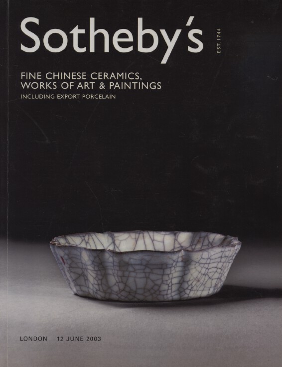 Sothebys June 2003 Fine Chinese Ceramics, WoA & Paintings inc. Export Porcelain