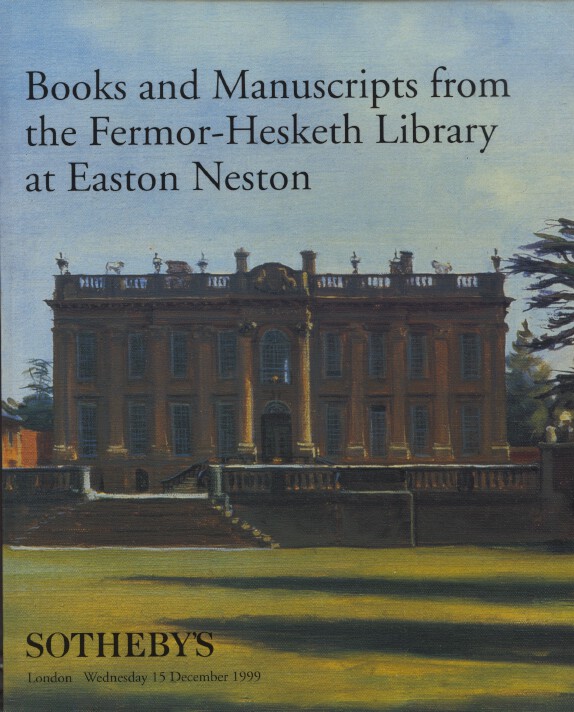 Sothebys December 1999 Fermor Hesketh Library at Easton Neston