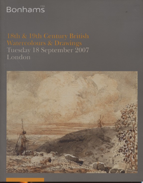 Bonhams September 2007 18th & 19th Centry British Watercolours & Drawings