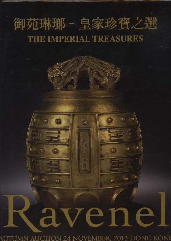 Ravenel November 2013 The Imperial Treasures - Chinese Works of Art - Hardback