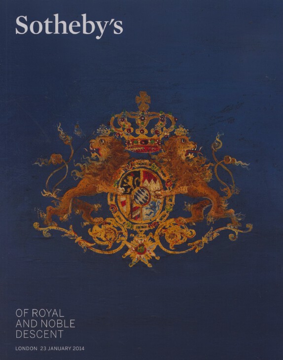 Sothebys Jan 2014 Royal & Noble Descent - Objects from Palaces & Historic Houses