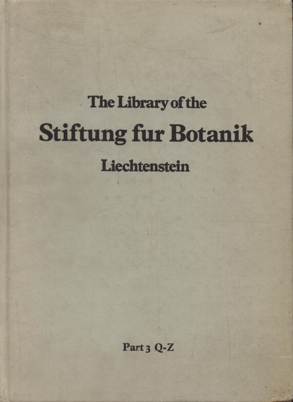 Sothebys March 1976 The Botanical Library of the Stiftung fur Botanik Part 3 Q-Z