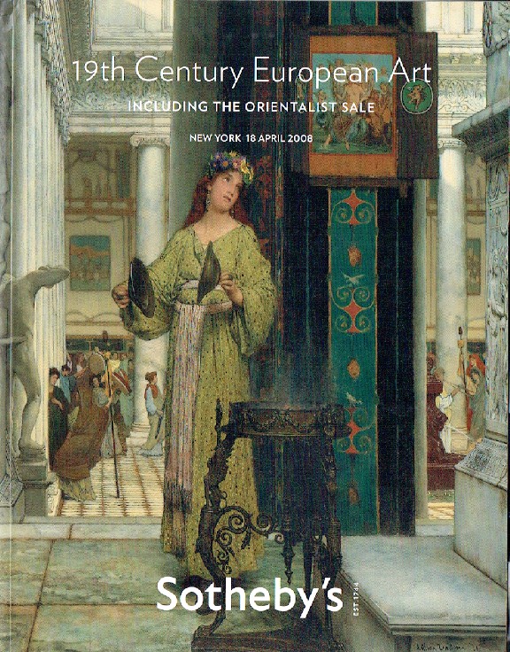 Sothebys April 2008 19th Century European Art I including The Orientalist Sale