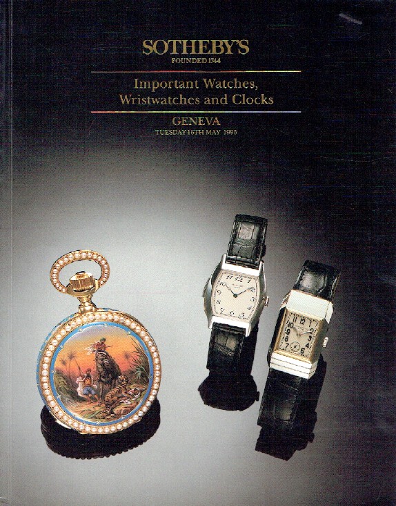 Sothebys May 1995 Important Watches, Wristwatches & Clocks (Digital Only)