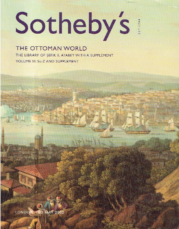 Sothebys May 2002 The Ottoman World Library of Sefik E. Atabey Vol. III : Se-Z