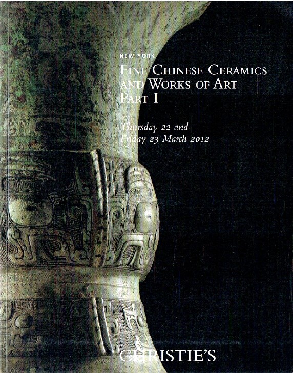 Christies March 2012 Fine Chinese Ceramics and Works of Art Part I