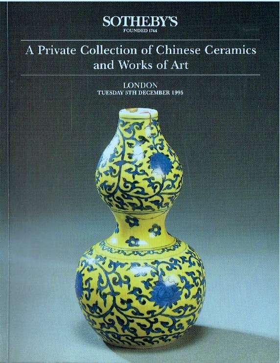 Sothebys December 1995 A Private Collection of Chinese Ceramics (Digital Only)