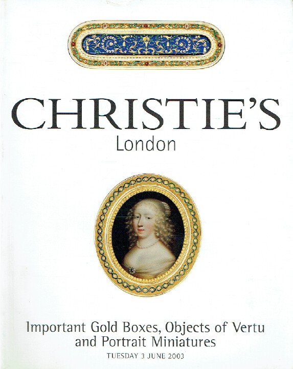 Christies June 2003 Important Gold Boxes Vertu Objects & Portrait (Digital Only)