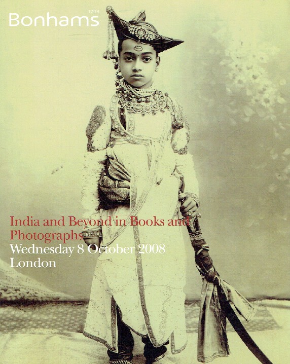 Bonhams October 2008 India and Beyond in Books & Photographs