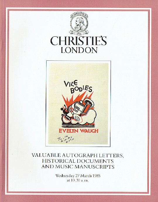 Christies March 1985 Valuable Autograph Letters & Historical Documents