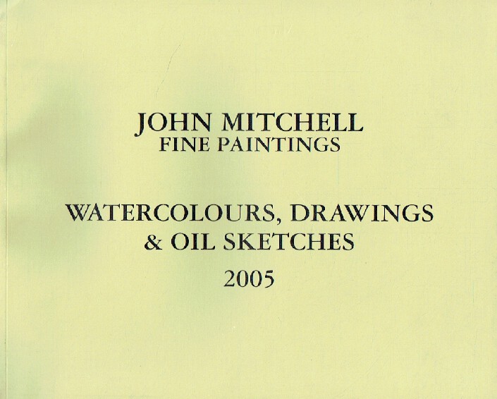 John Mitchell June 2005 Watercolours, Drawings & Oil Sketches