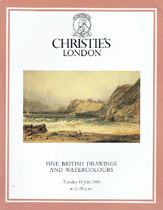 Christies July 1989 Fine British Drawings and Watercolours (Digital only)