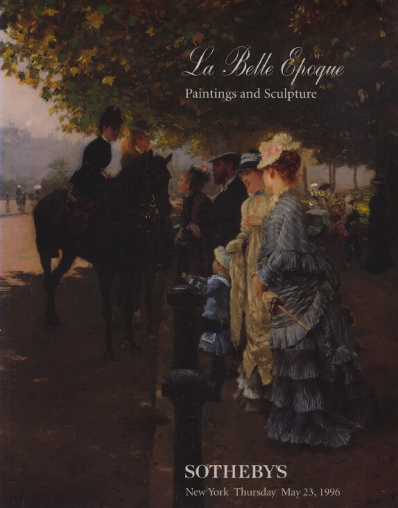 Sothebys 1996 La Belle Epoque Paintings and Sculpture