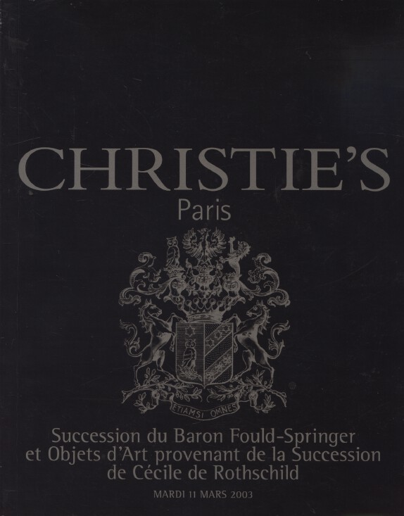 Christies March 2003 Succession Baron Fould-Springer, Rothschild