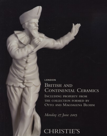 Christies 2005 British & Continental Ceramics - Inc. Blohm